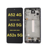 Galaxy A52s 5G (A528 - 2021)  A52 4G (A525 - 2021) A52 5G (A526 - 2021) LCD Assembly With Frame (BLACK)